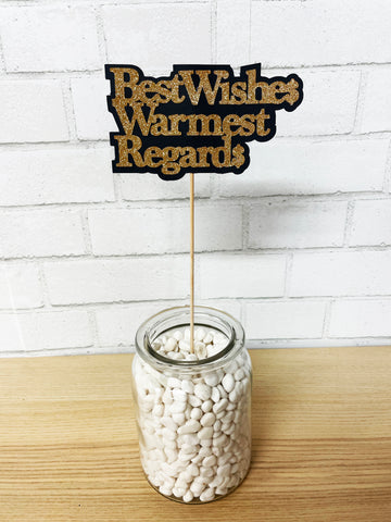 Best Wishes Warmest Regards Centerpiece