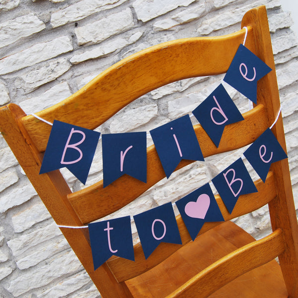 "Bride to Be" Pennant Chair Banner