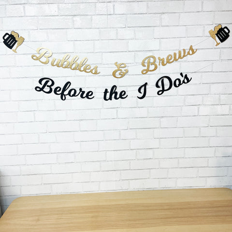 Bubbles & Brews Before the I Do's Engagement Party Banner