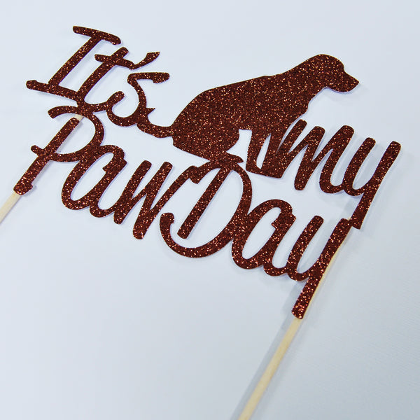 It's My PawDay Cake Topper
