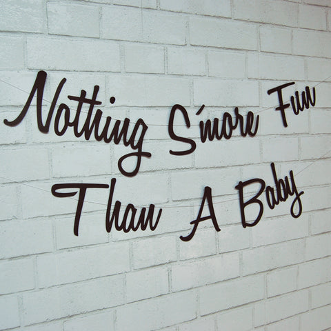 "Nothing S'more Fun Than A Baby" Banner