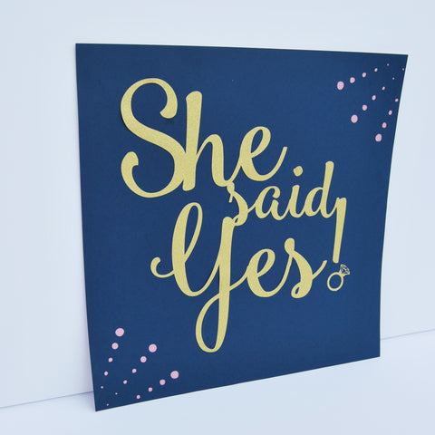 "She Said Yes" Engagement Party Sign