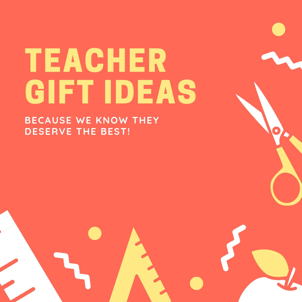 End of Year Teacher Gift Ideas