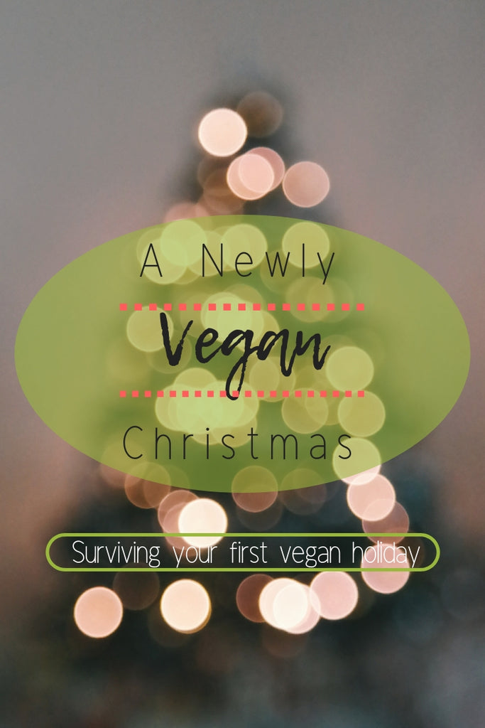 A Newly Vegan Christmas Survival Guide