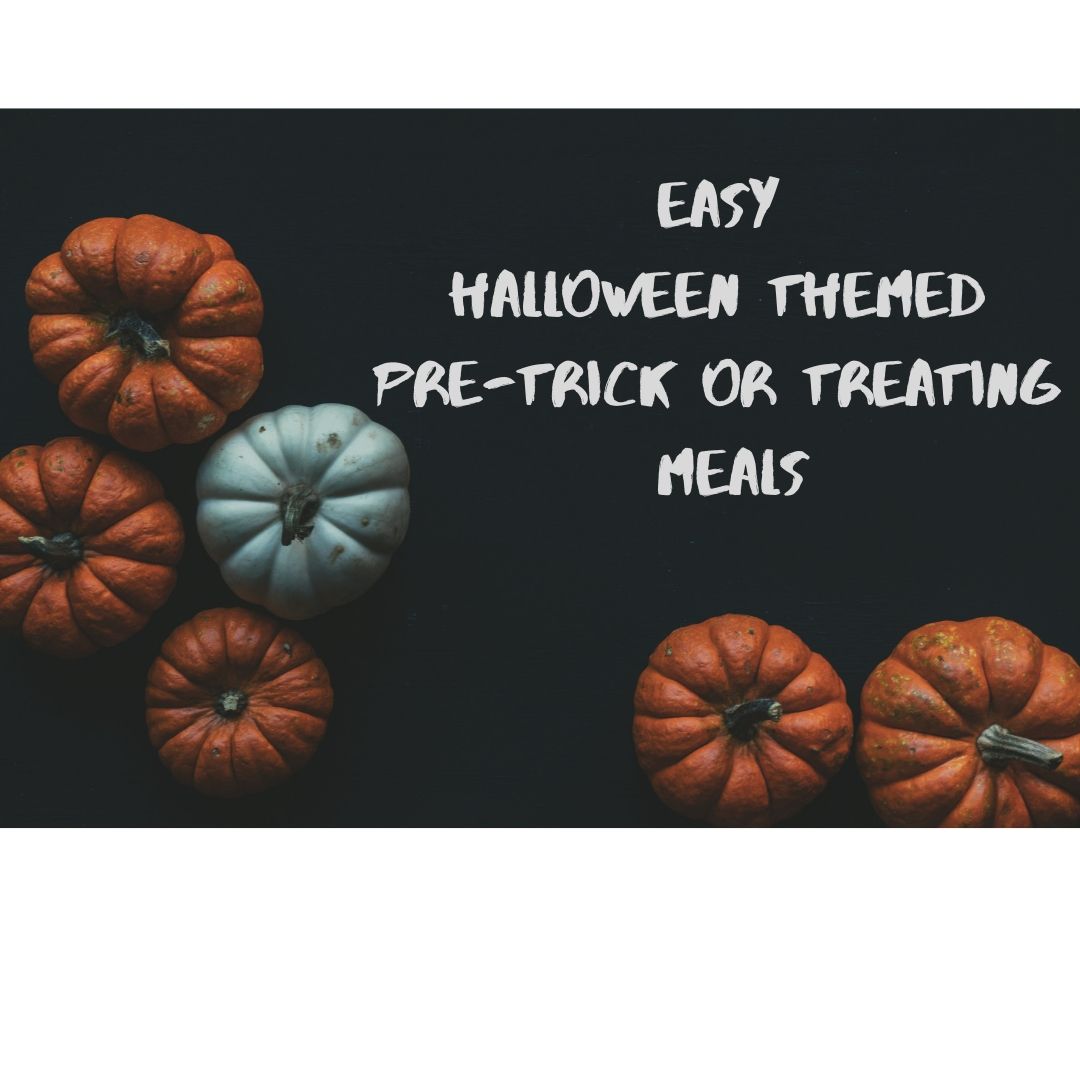 3 Quick Pre-Trick Or Treating Meals