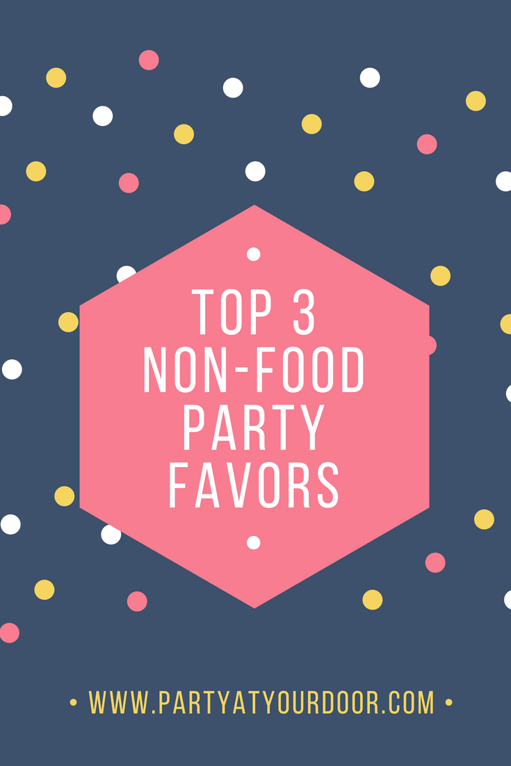 Top 3 Non-Food Kid Party Favors