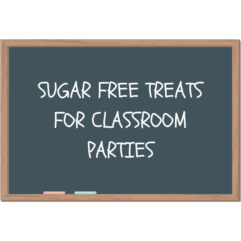 Sugar Free Treats for Classroom Parties