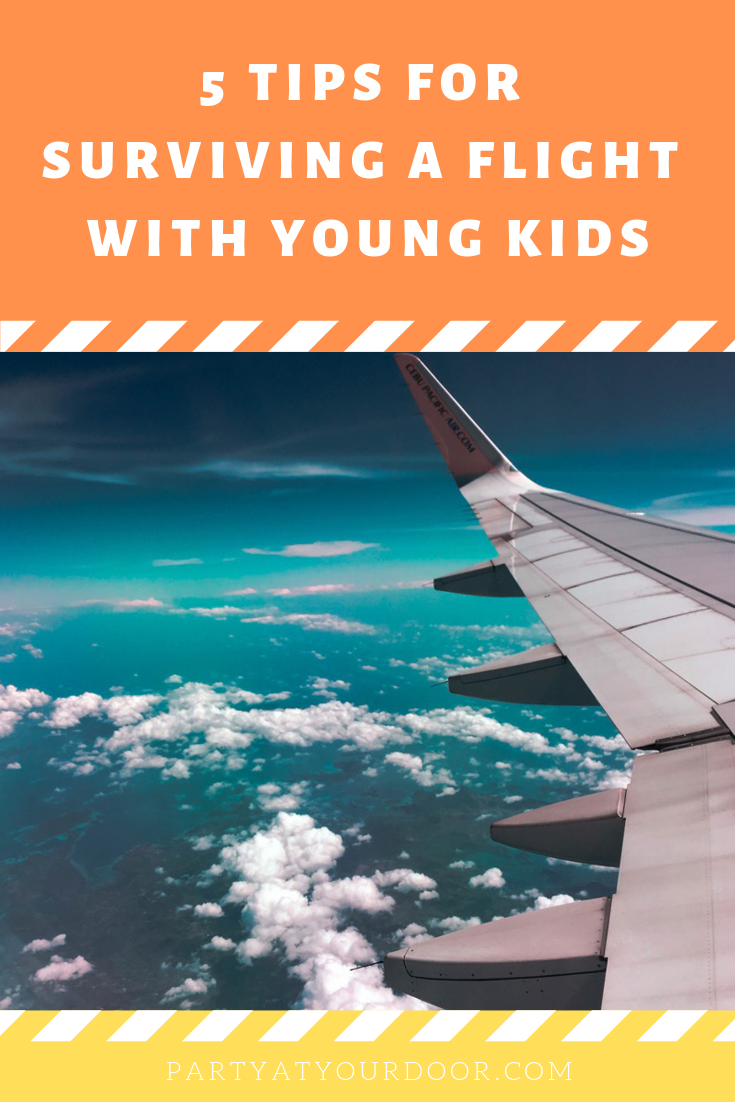 5 Tips For Surviving A Flight With Young Kids