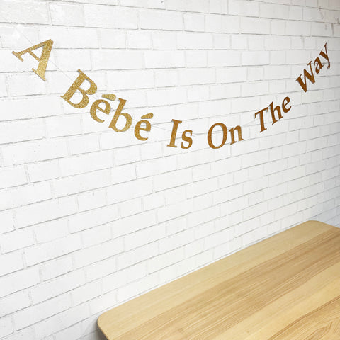 "A Bebe Is On The Way" Baby Shower Banner