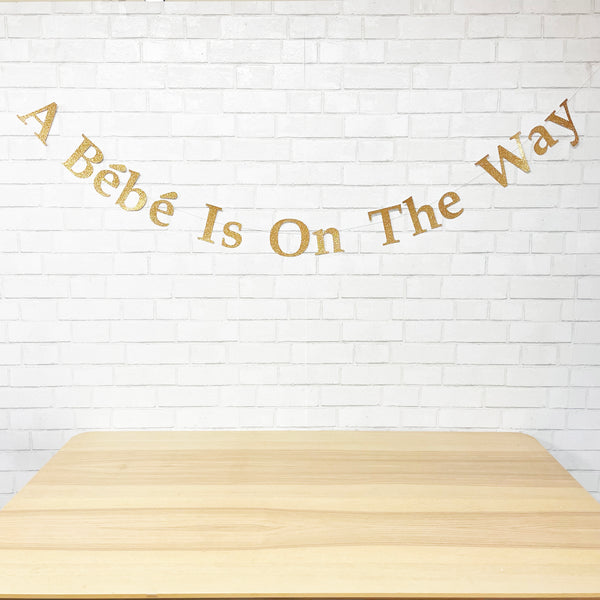 "A Bebe Is On The Way" Baby Shower Banner