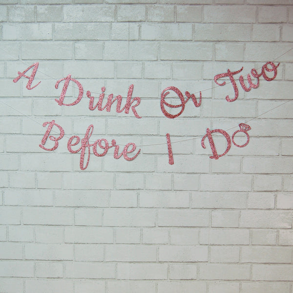 A Drink or Two Before I Do