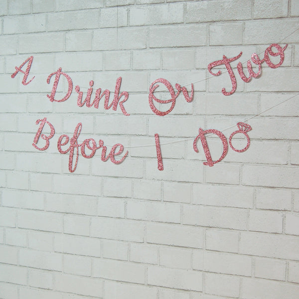 A Drink or Two Before I Do