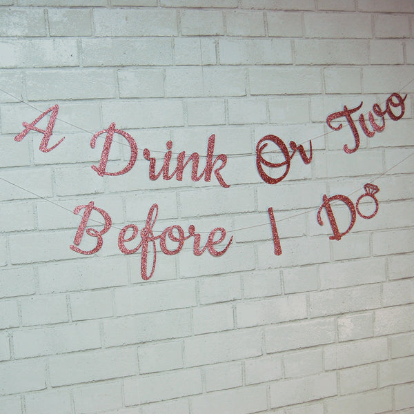 A Drink or Two Before I Do