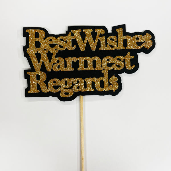 Best Wishes Warmest Regards Centerpiece