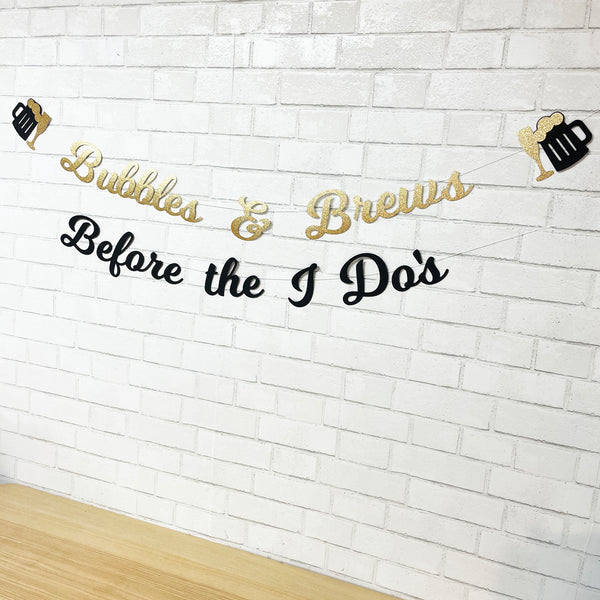 Bubbles & Brews Before the I Do's Engagement Party Banner