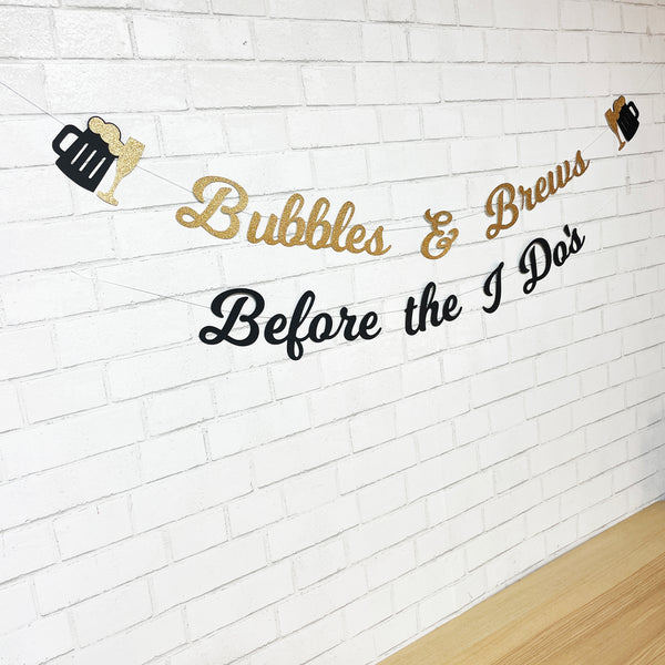 Bubbles & Brews Before the I Do's Engagement Party Banner
