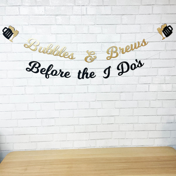Bubbles & Brews Before the I Do's Engagement Party Banner