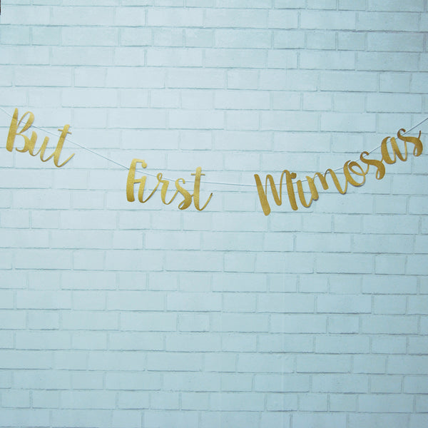 "But First, Mimosas" Banner