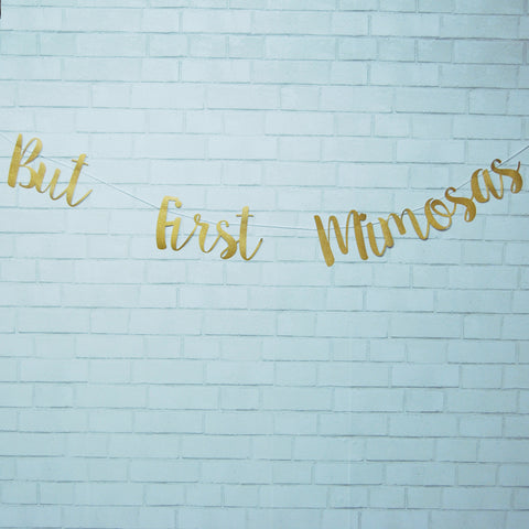 "But First, Mimosas" Banner