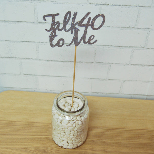 Talk 40 To Me Centerpiece