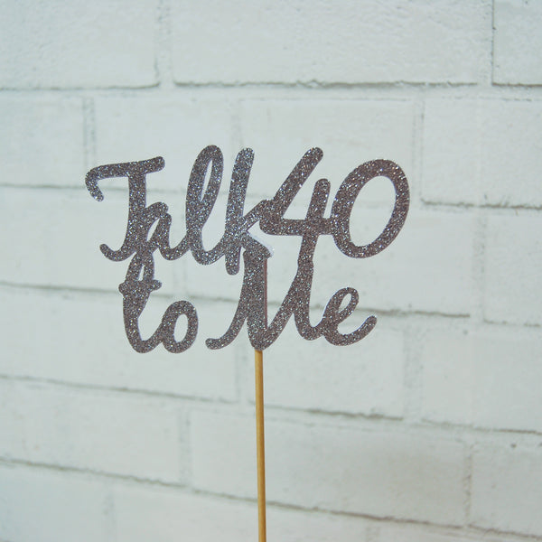 Talk 40 To Me Centerpiece
