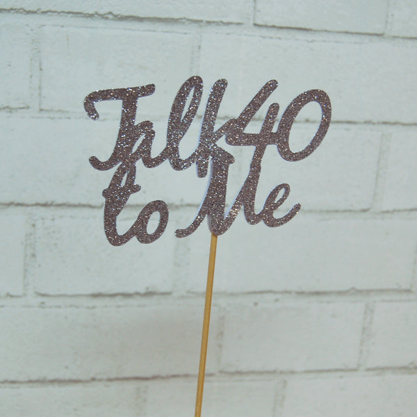 Talk 40 To Me Centerpiece