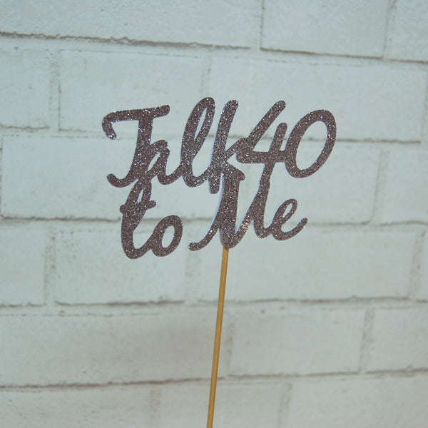 Talk 40 To Me Centerpiece
