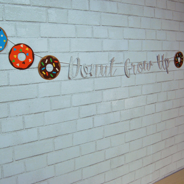 "Donut Grow Up" Birthday Banner