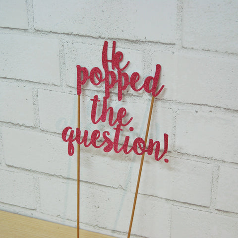 He Popped the Question Cake Topper