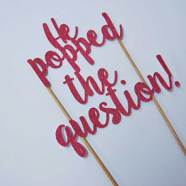 He Popped the Question Cake Topper