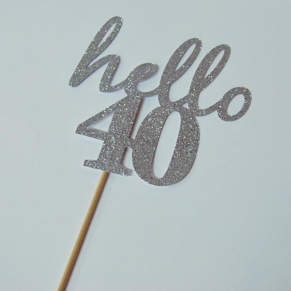 Hello 40 Cake Topper