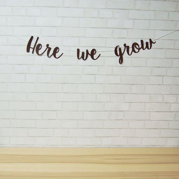 "Here We Grow" Pregnancy Announcement Banner