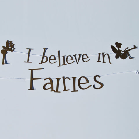 "I Believe In Fairies" Banner