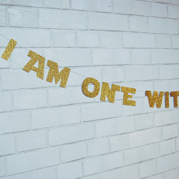 I Am One With the Force Banner