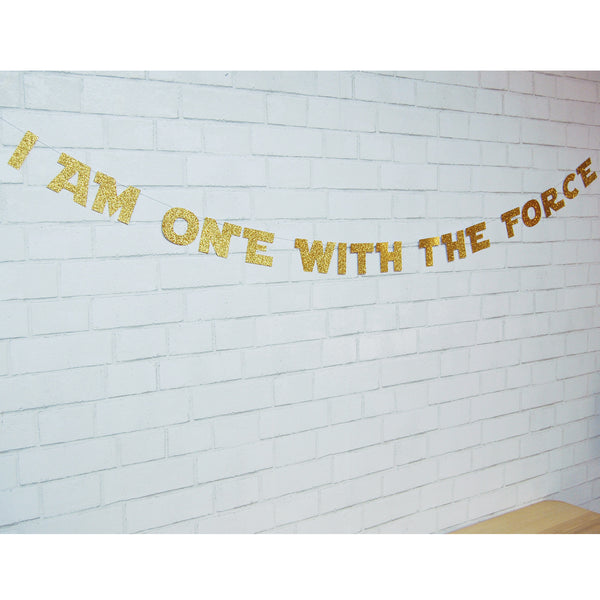 I Am One With the Force Banner