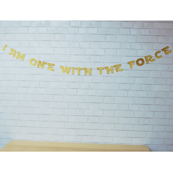 I Am One With the Force Banner