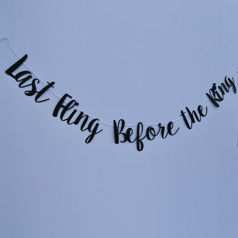 "Last Fling Before The Ring" Banner