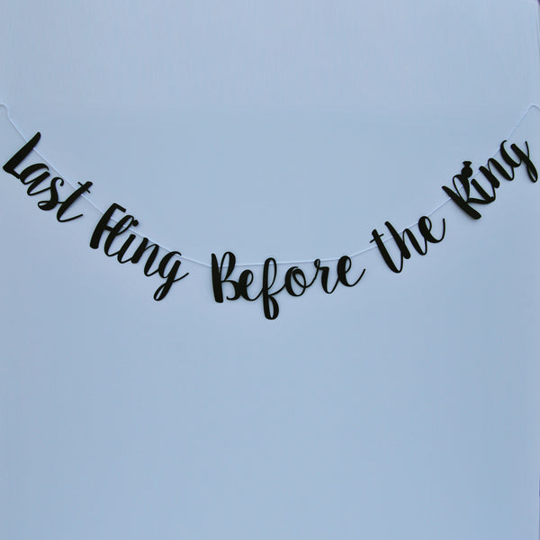 "Last Fling Before The Ring" Banner
