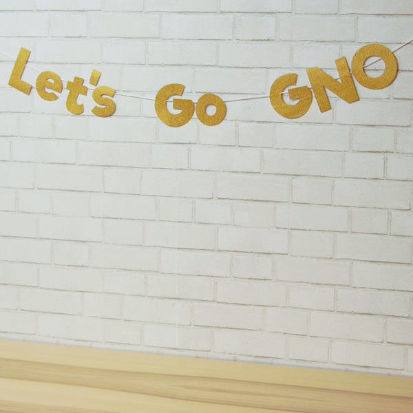 "Let's Go GNO" Girls Night Banner