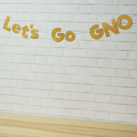 "Let's Go GNO" Girls Night Banner