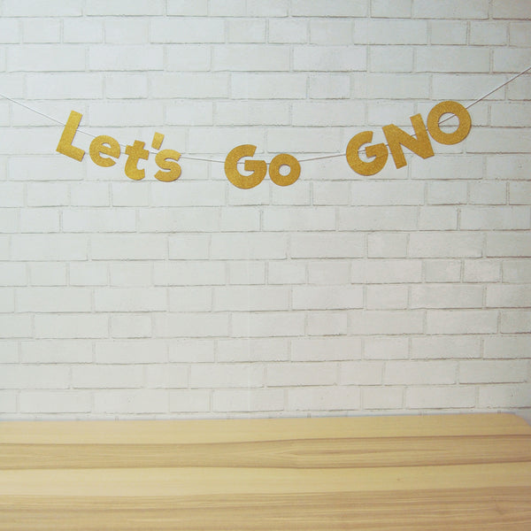 "Let's Go GNO" Girls Night Banner