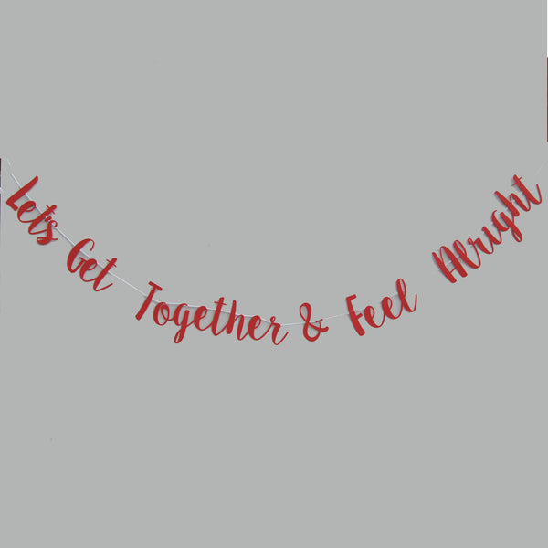 "Let's Get Together And Feel Alright" Reggae Party Banner