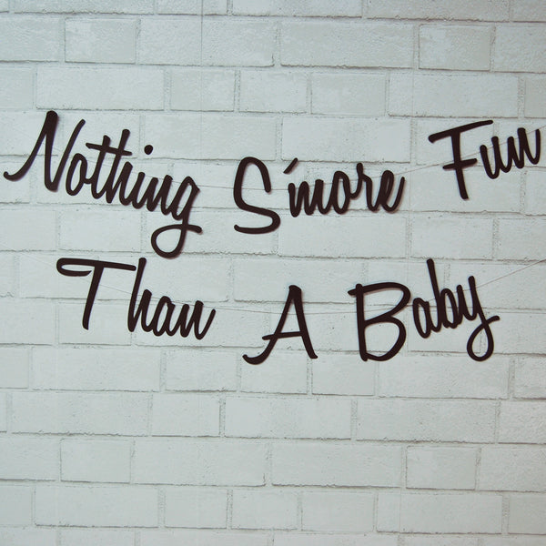 "Nothing S'more Fun Than A Baby" Banner