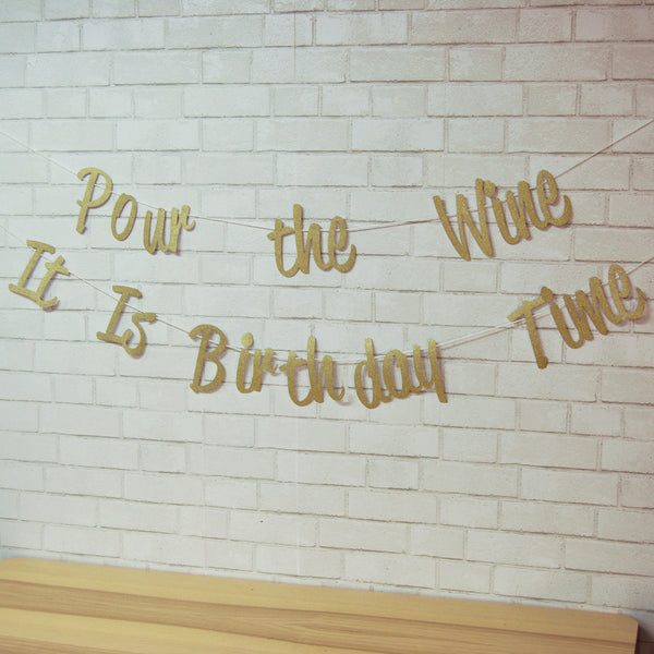 "Pour the Wine It Is Birthday Time" Banner