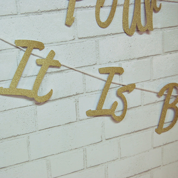 "Pour the Wine It Is Birthday Time" Banner