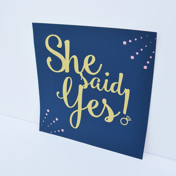 "She Said Yes" Engagement Party Sign