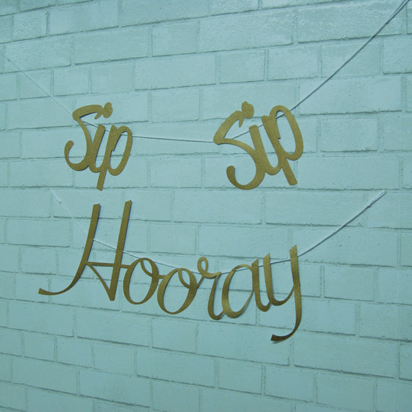 Sip Sip Hooray Banner