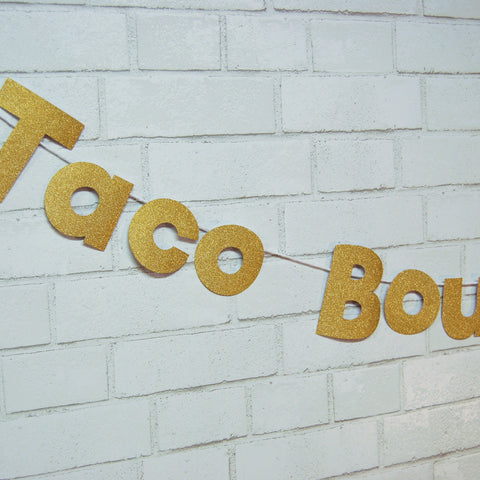 "Taco Bout A Party" Banner