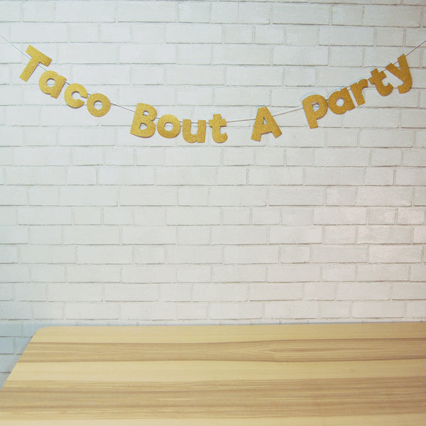 "Taco Bout A Party" Banner