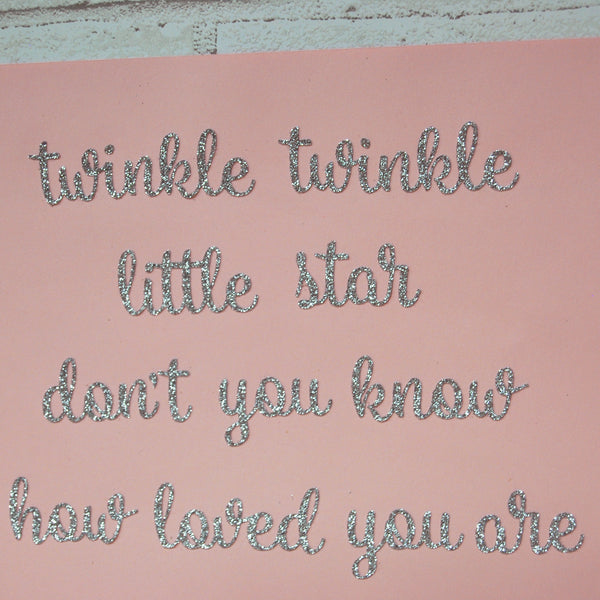 "Twinkle Twinkle Little Star Don't You Know How Loved You Are" Sign